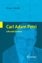 Carl Adam Petri. Life and Science - Einar Smith, Tim Denvir