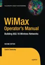 WiMax Operator's Manual. Building 802.16 Wireless Networks - Daniel Sweeney