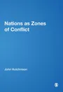 Nations as Zones of Conflict - John Hutchinson