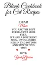 Blank Cookbook For Cat Recipes. Best Persian Cat Mom Ever Cook Book Journal To Write In Your Favorite Persian's Recipes, Notes, Quotes, Stories Of Cats - Cute Kitty Recipe Book Gift For Mother's Day From Daughter, Son, Kid, Hubby, BF, Stepson - No... - Jennifer Wellington