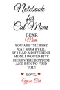 Notebook For Cat Mom. Best Cat Mom Ever Funny Kitty Mother Notepad To Write In Favorite Poems, Experiences, Notes, Quotes, Stories Of Cats - Cute Kitten Gift For Mom From Daughter, Son, Child, Husband, Boyfriend - Notepad, 6x9 Lined Paper, 120 Pag... - Jennifer Wellington