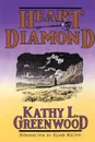 Heart Diamond - Kathy L. Greenwood