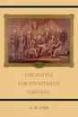 The Battle for Investment Survival - G. M. Loeb