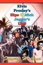 Elvis Presley's Hips & Mick Jagger's Lips - Susana H. Case