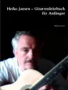 Heiko Jansen - Gitarrenlehrbuch fur Anfanger - Heiko Jansen