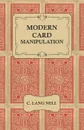 Modern Card Manipulation - C. Lang Nell
