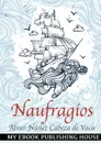 Naufragios. Spanish Edition - Alvar Núñez Cabeza de Vaca