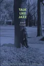 Talk Like Jazz - Joseph Cooper