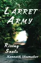 Larret Army. Rising Souls - Kenneth Shumaker