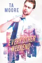 Every Other Weekend - TA Moore