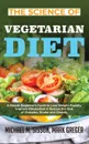 The Science of Vegetarian Diet. A Simple Beginner's Guide to Lose Weight Rapidly, Improve Metabolism & Reduce the Risk of Diabetes, Stroke and Obesity - Michael M. Sisson, Mark Greger