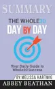 Summary of The Whole30 Day by Day. Your Daily Guide to Whole30 Success by Melissa Hartwig - Abbey Beathan