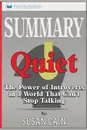 Summary of Quiet. The Power of Introverts in a World That Can't Stop Talking by Susan Cain - Readtrepreneur Publishing