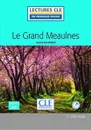 Le grand Meaulnes - Niveau 2/A2 - Lecture CLE en francais facile (+ Audio CD) - Alain-Fournier