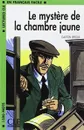 Le Mystere De La Chambre Jaune - Gaston Leroux