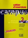 Campus 3: Cahier d'exercices - Jacky Girardet, Edwige Costanzo, Jacques Pecheur