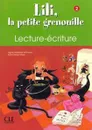 Lili la petite grenouille 2 - Cahier d'écriture - Meyer-Dreux Sylvie