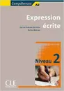 Expression écrite. Niveau 2. Compétences A2/B1 - Sylvie Poisson-Quinton, Reine Mimran