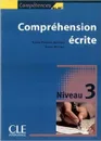 Compréhension écrite. Niveau 3. Competences B1/B1+ - Reine Mimran, Sylvie Poisson-Quinton