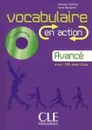 Vocabulaire En Action: Livre Avance & Corriges B2 (+ Audio CD) - Schenker Jean-Charles