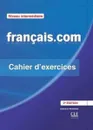 Francais.com Nouvelle edition: Cahier d'exercices 2 - Jean-Luc Penfornis