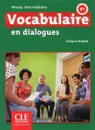 Vocabulaire en Dialogues. Niveau intermédiaire (+ Audio CD) - Evelyne Sirejols