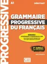 Grammaire progressive du francais: Nouvelle edition: Livre debutant: A1 (+ CD, + Livre-web) - Maia Gregoire