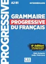 Grammaire progressive du français: A2-B1. Intérmediaire (+CD) - Maia Gregoire, Odile Thievenaz