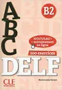 ABC DELF: Niveau B2. Entrainement en ligne (+ CD) - Parizet Marie-Louise