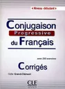 Conjugaison progressive du français: Débutant: Corrigés  - Odile Grand-Clement