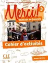 MERCI! 3 сahier d'activités - Ruiz Emilio