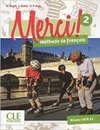 Merci! 2 Livre de l'élève + DVD ROM + audio - Adrien Payet;Emilio Ruiz;Isabel Rubio