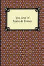 The Lays of Marie de France - Marie de France, Eugene Mason