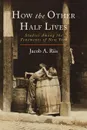 How the Other Half Lives. Studies Among the Tenements of New York - Jacob A. Riis