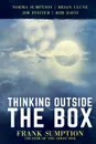 Thinking Outside the Box. Frank Sumption, Creator of the Ghost Box - Norma Sumption, Brian Clune, Jim Pfister