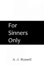 For Sinners Only - A. J. Russell
