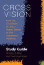 Cross Vision Study Guide - Gregory A. Boyd, Deacon Godsey