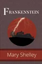 Frankenstein - Mary Shelley