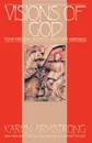 Visions of God - Karen Armstrong