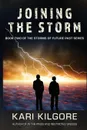 Joining the Storm - Kari Kilgore