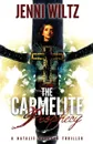 The Carmelite Prophecy. A Natalie Brandon Thriller - Jenni Wiltz