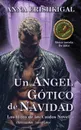 Un Angel Gotico de Navidad (Edicion en espanol). (Spanish edition) - Erishkigal Anna