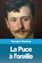 La Puce a l'oreille - Georges Feydeau