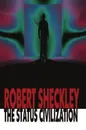 The Status Civilization - Robert Sheckley