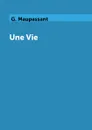 Une Vie - G. Maupassant