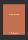 As You Like It - W. Shakespeare