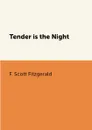 Tender is the Night - F. Scott Fitzgerald