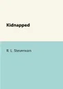 Kidnapped - R. L. Stevenson