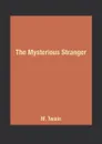 The Mysterious Stranger - M. Twain