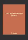 The Legend of Sleepy Hollow - W. Irving